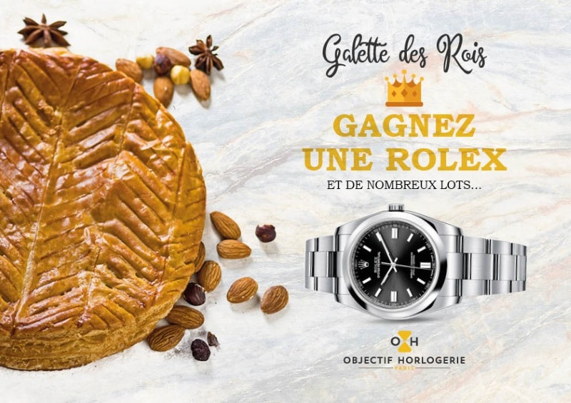 Galette des rois Objectif Horlogerie : jeu concours pour gagner une Rolex !